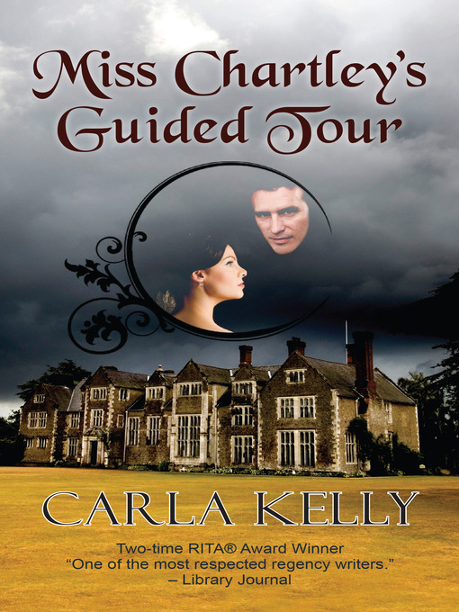 Title details for Miss Chartley's Guided Tour by Carla Kelly - Available